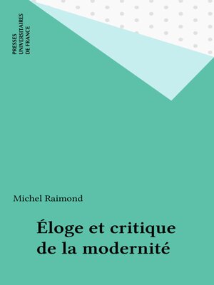 cover image of Éloge et critique de la modernité